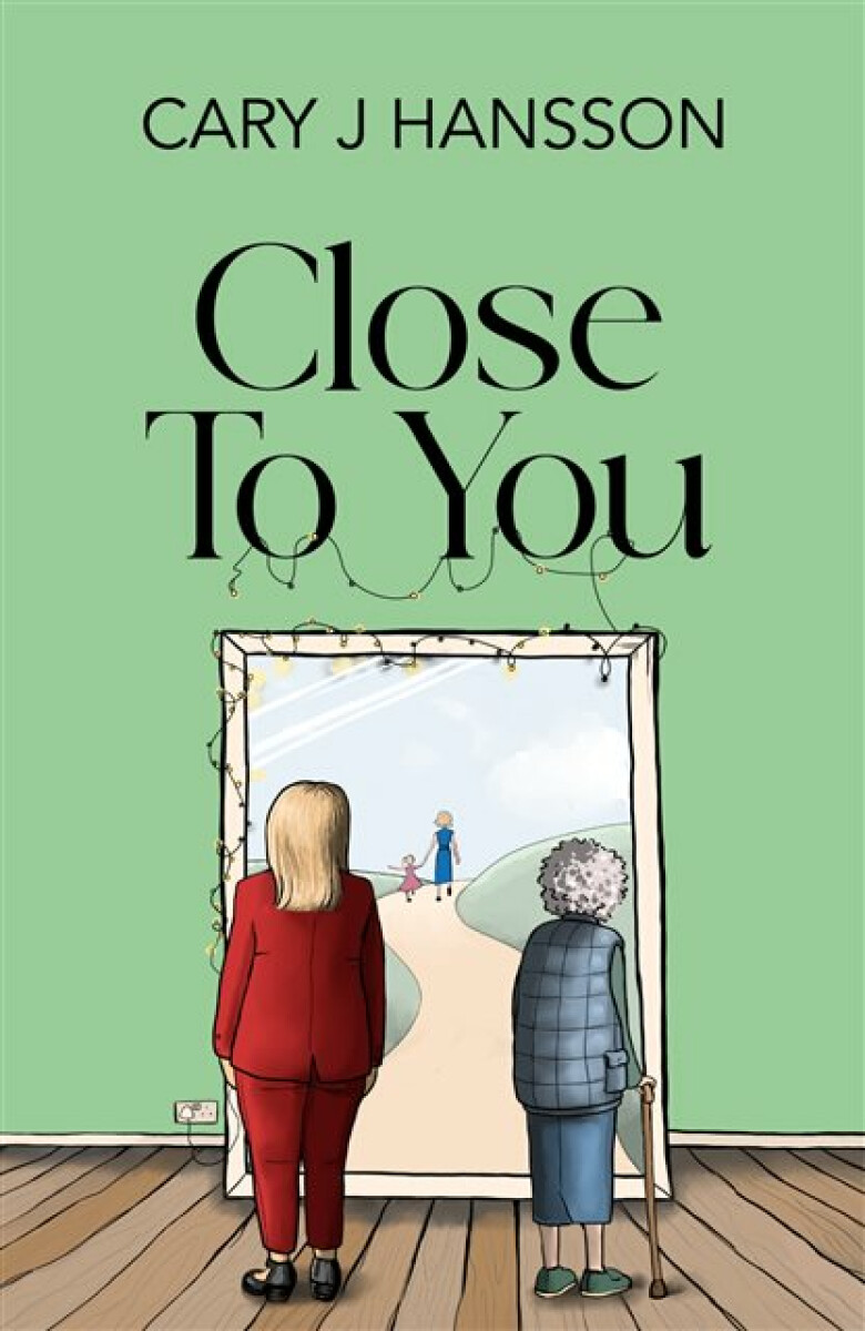Close To You - Cary J Hansson
