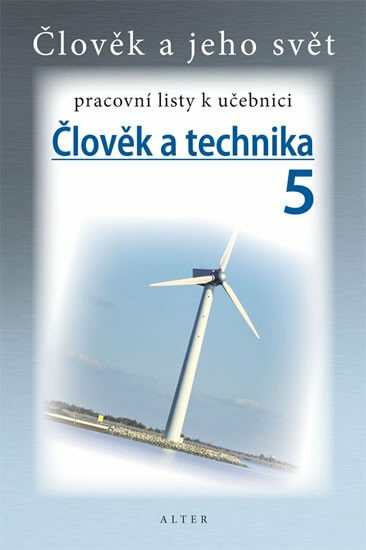 Člověk a technika 5 koupíte na Knihydobrovsky.cz