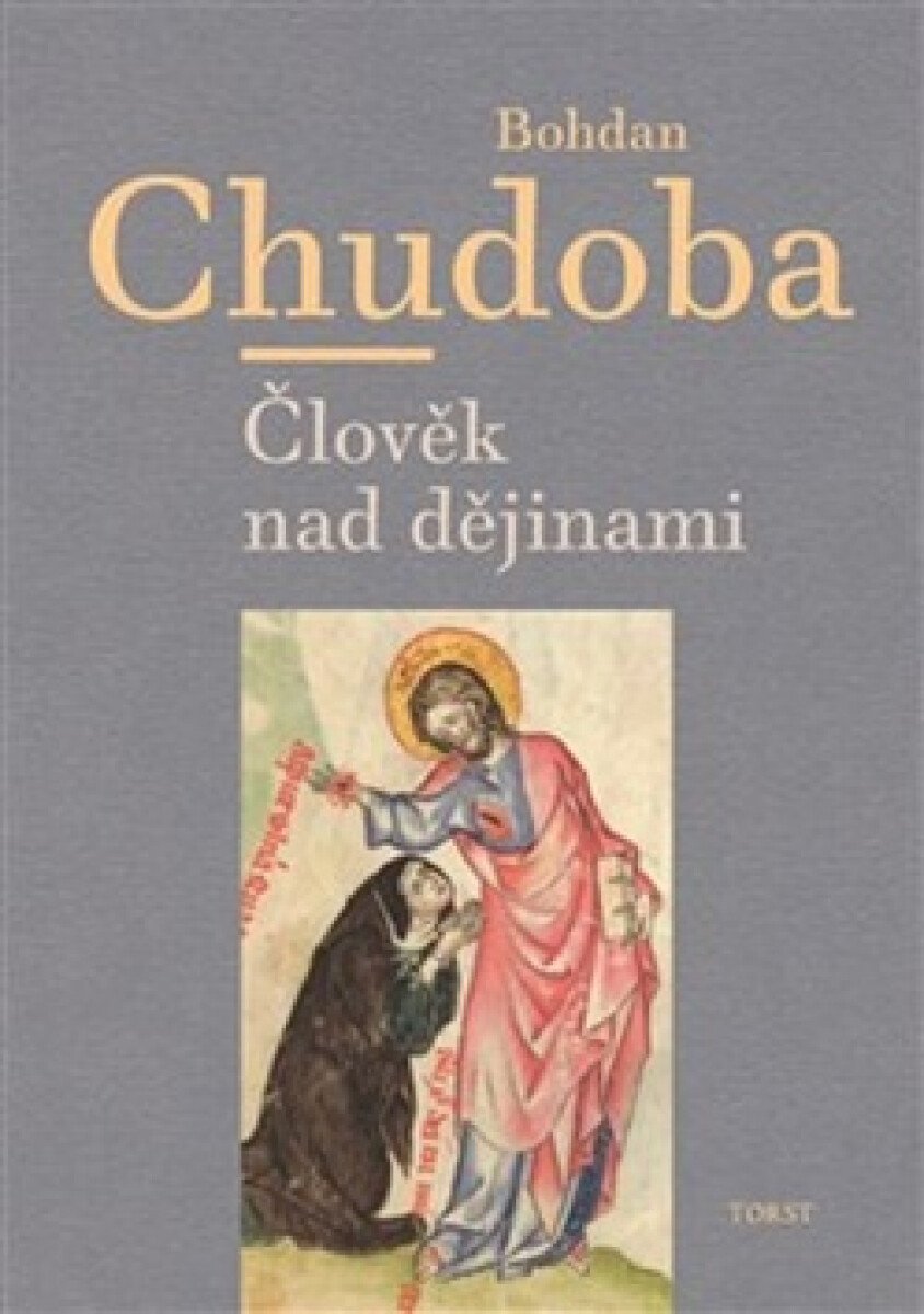 Kniha Člověk nad dějinami