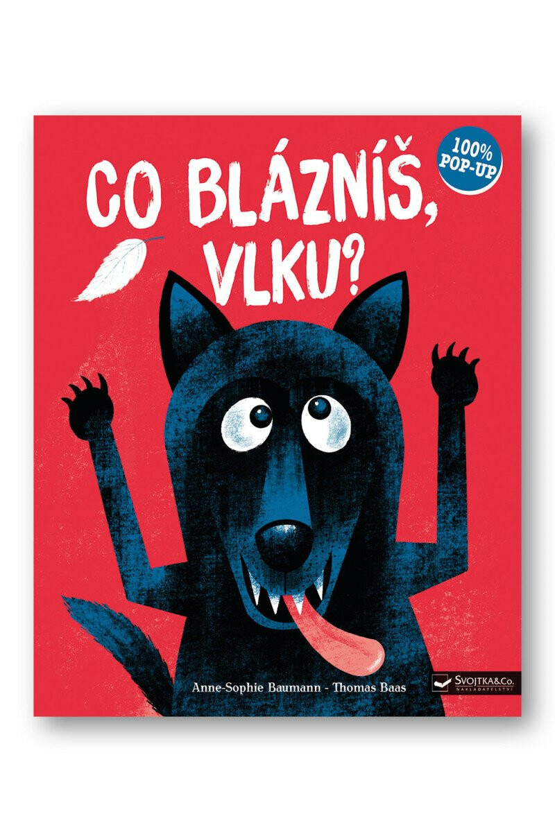 Kniha Co blázníš, vlku?