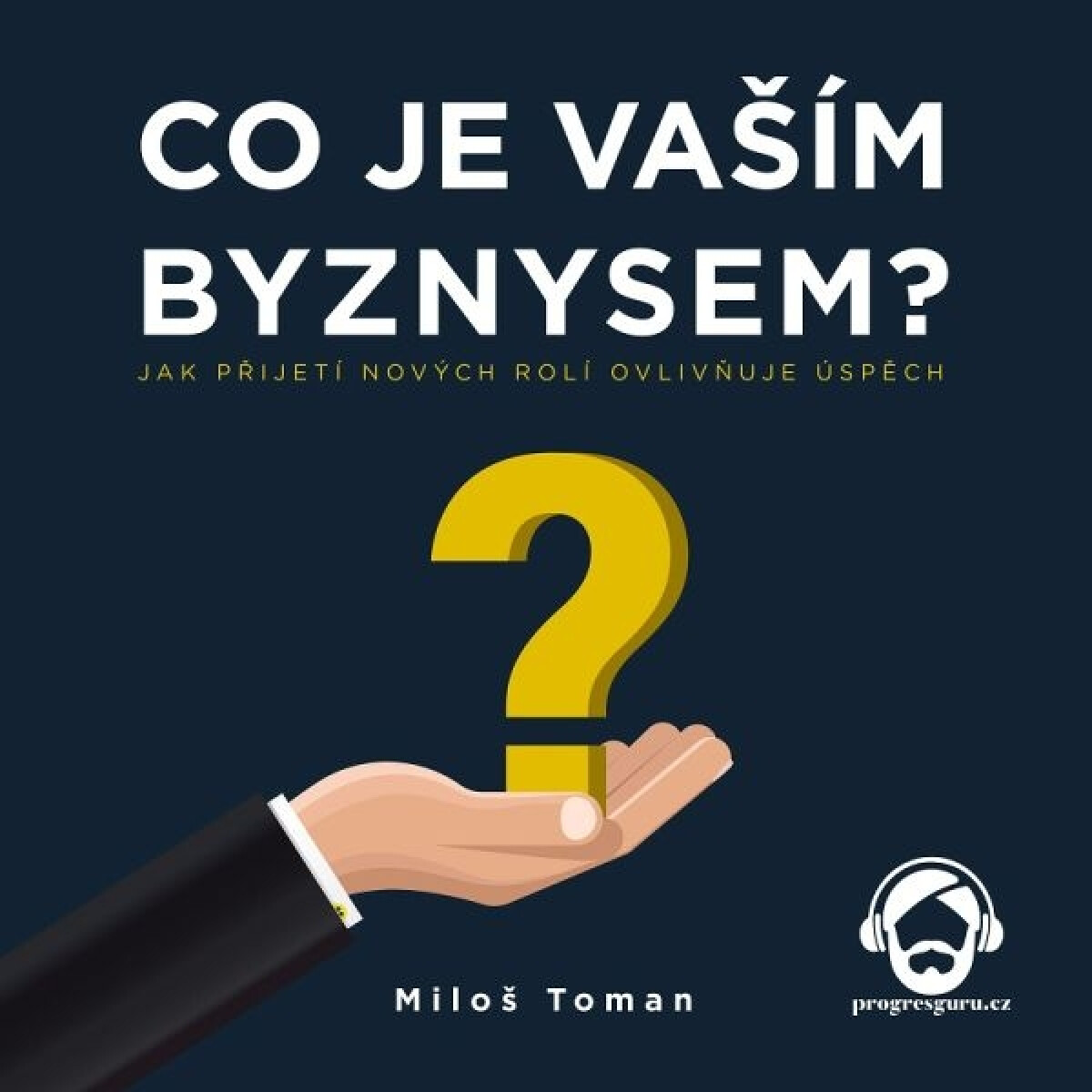 Levně Co je vaším byznysem? - Miloš Toman - audiokniha
