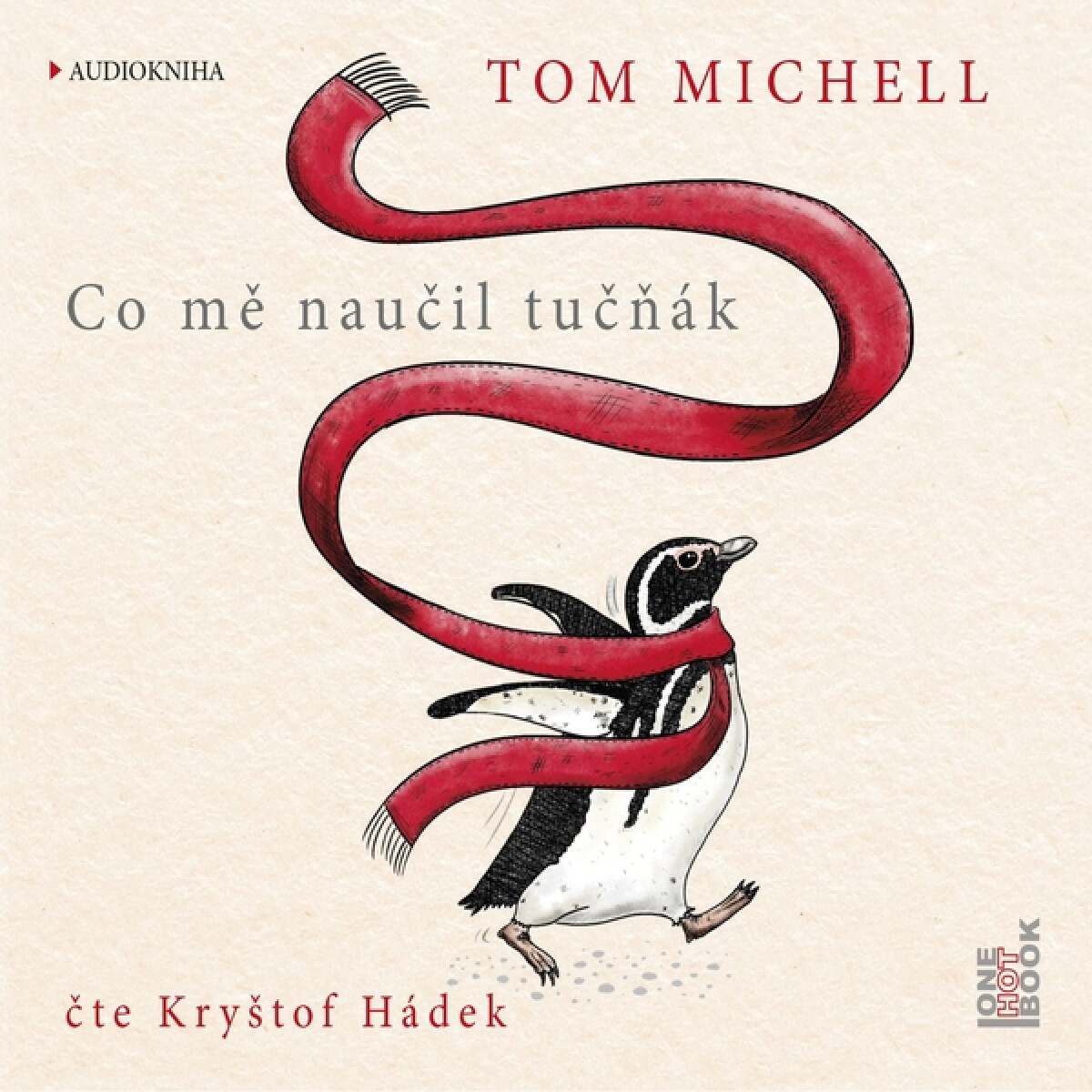 Levně Co mě naučil tučňák - Tom Michell - audiokniha