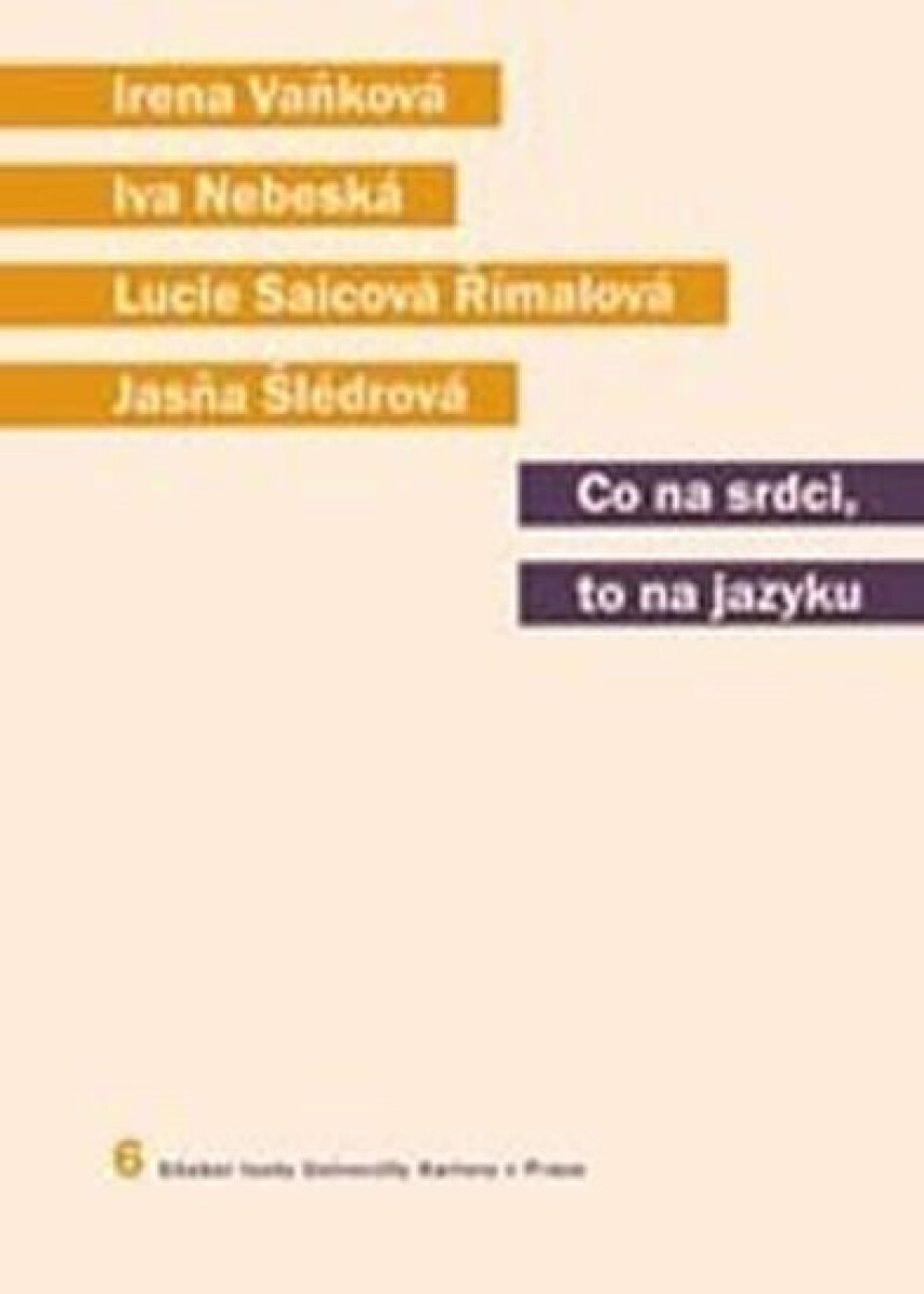 Kniha Co na srdci, to na jazyku: Kapitoly z kognitivní lingvistiky