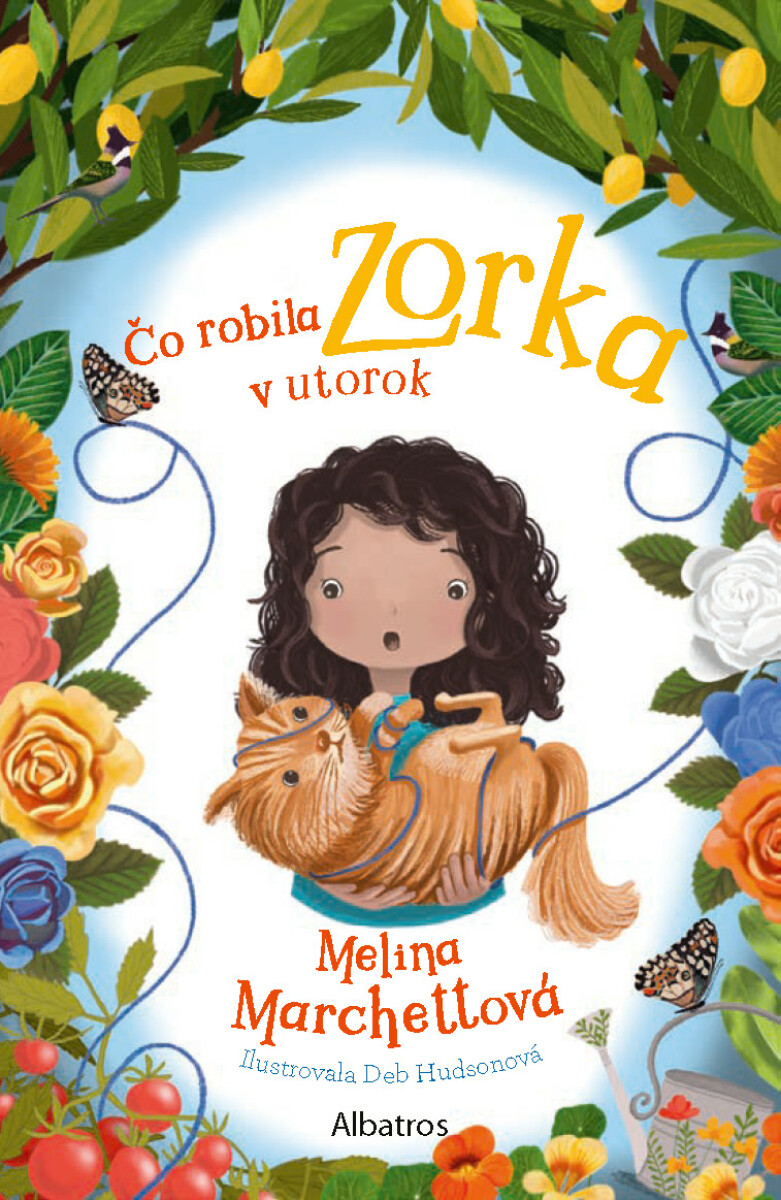 Čo robila Zorka v utorok - Melina Marchettová