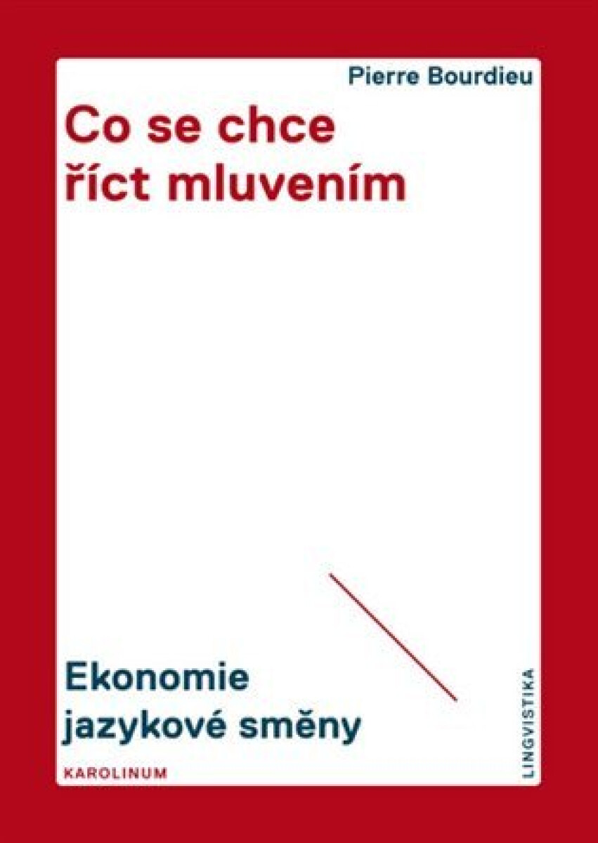 Kniha Co se chce říct mluvením. Ekonomie jazykové směny