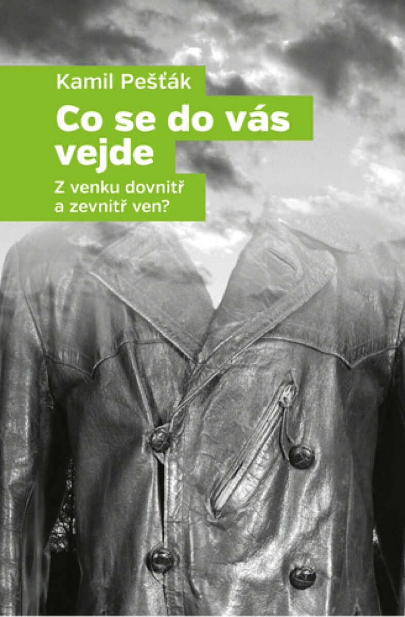 Kniha Co se do vás vejde - Z venku dovnitř a zevnitř ven?