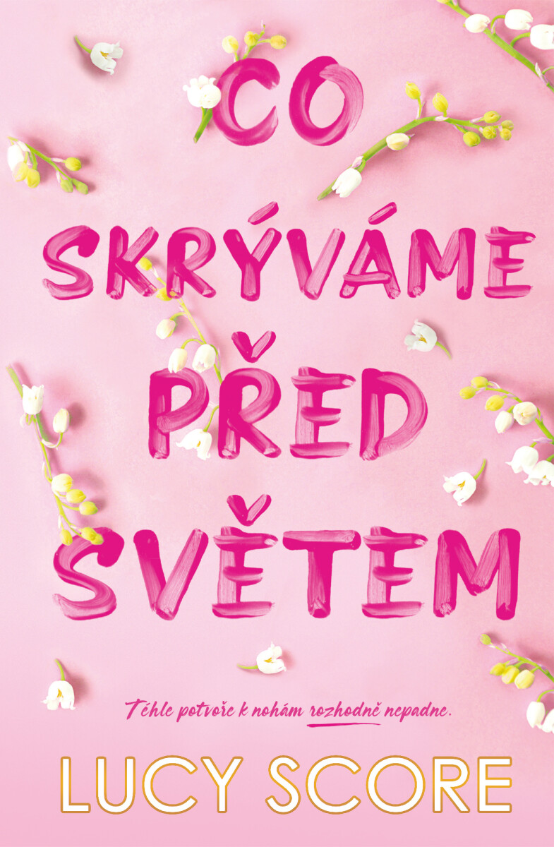 Levně Co skrýváme před světem - Lucy Score