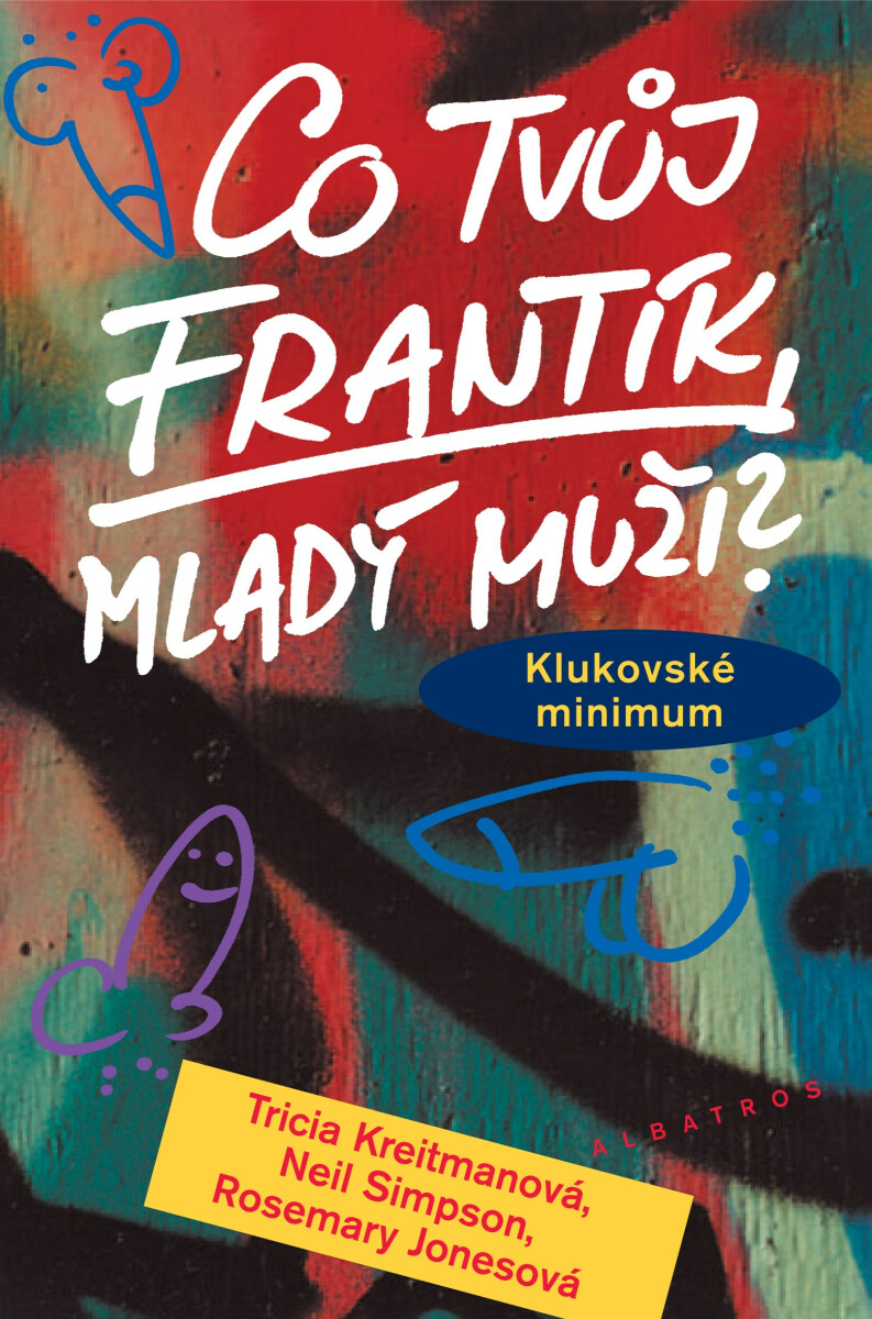 Kniha Co tvůj frantík, mladý muži? (poškozená)