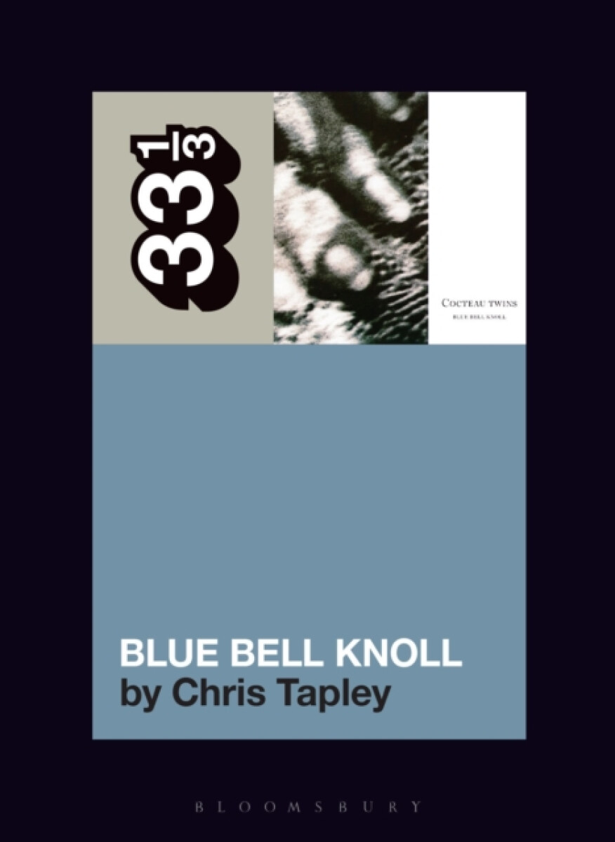 Kniha Cocteau Twins' Blue Bell Knoll