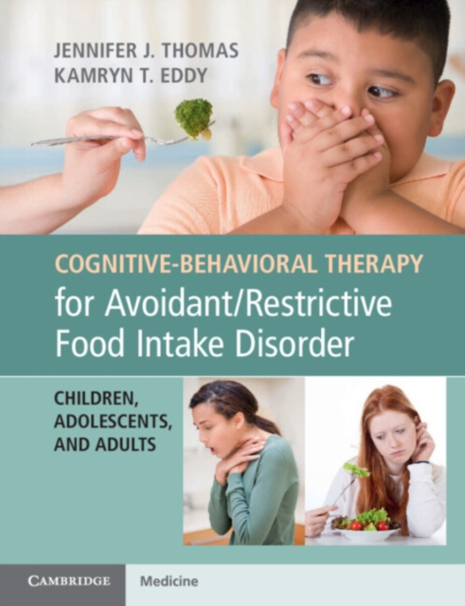 Kniha Cognitive-Behavioral Therapy for Avoidant/Restrictive Food Intake Disorder