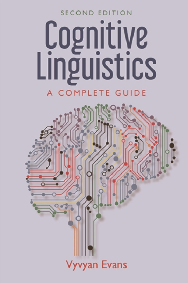 Kniha Cognitive Linguistics: A Complete Guide