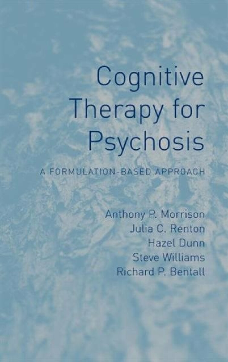 Kniha Cognitive Therapy for Psychosis