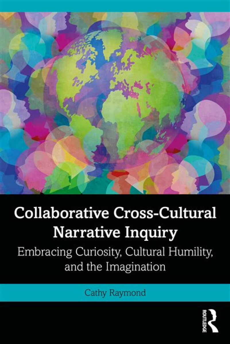 Kniha Collaborative Cross-Cultural Narrative Inquiry