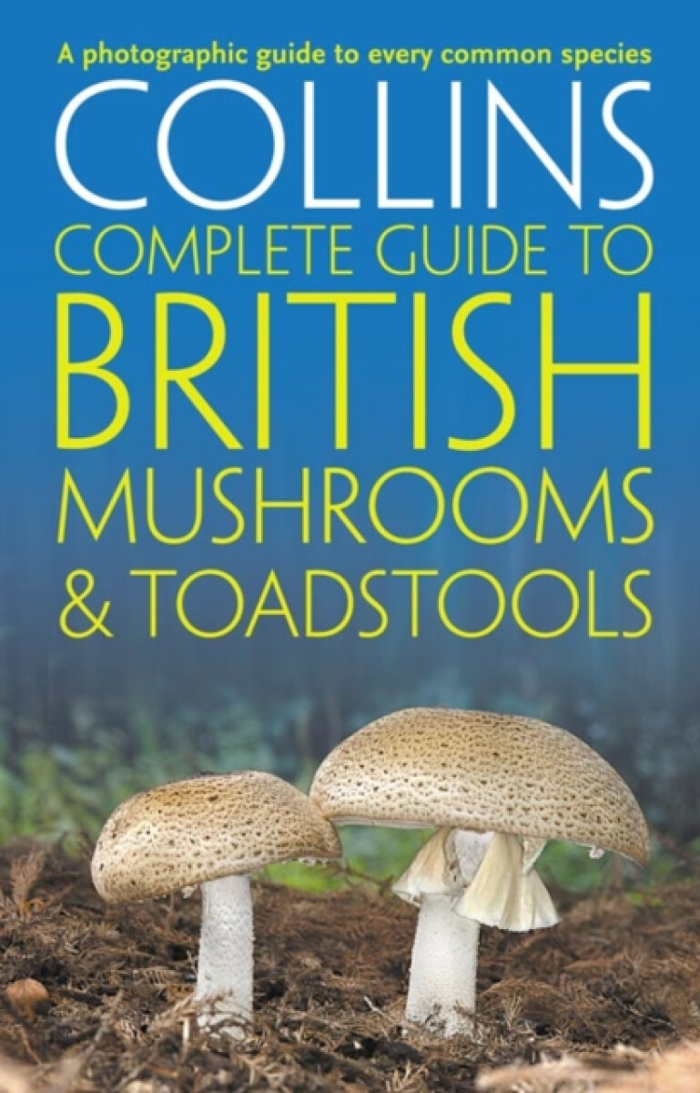 Kniha Collins Complete British Mushrooms and Toadstools