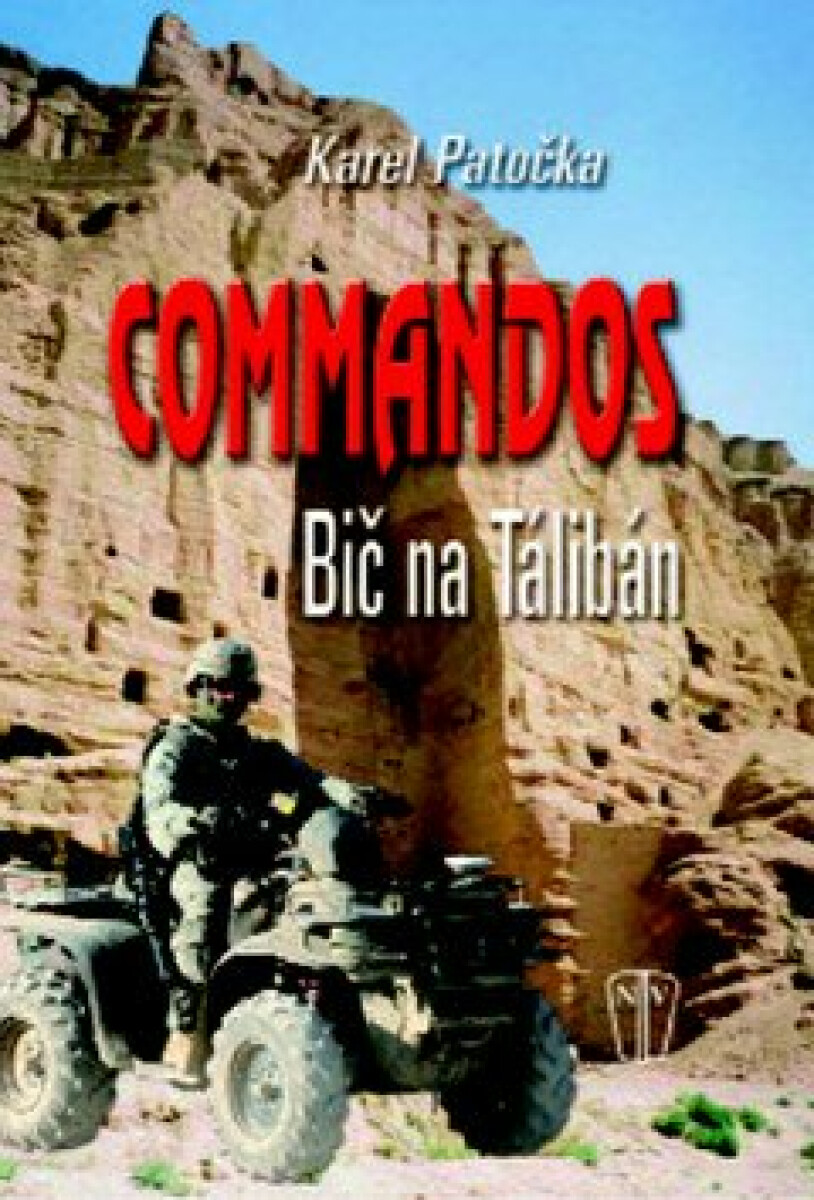 Commandos - Bič na Tálibán koupíte na Knihydobrovsky.cz