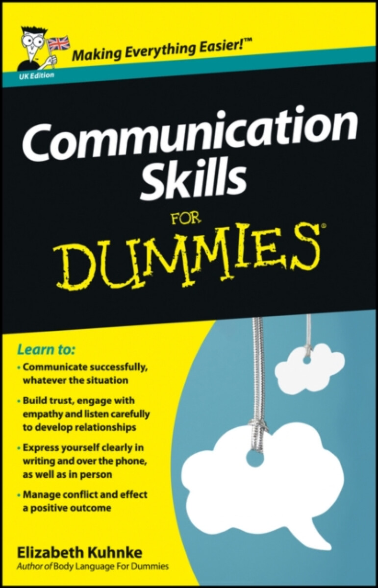 Communication Skills For Dummies - Elizabeth  Kuhnke