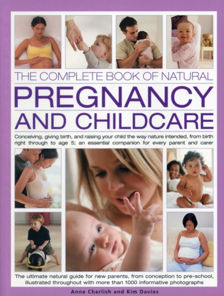 Kniha Complete Book of Natural Pregnancy and Childcare