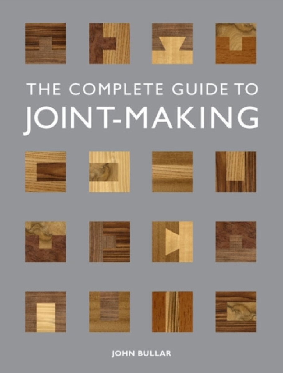 Kniha Complete Guide to Joint–Making, The