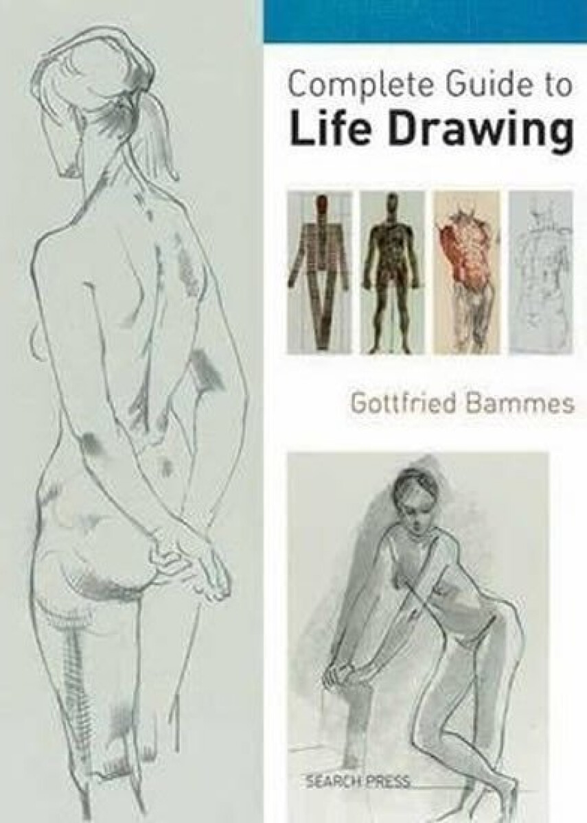 Kniha Complete Guide to Life Drawing