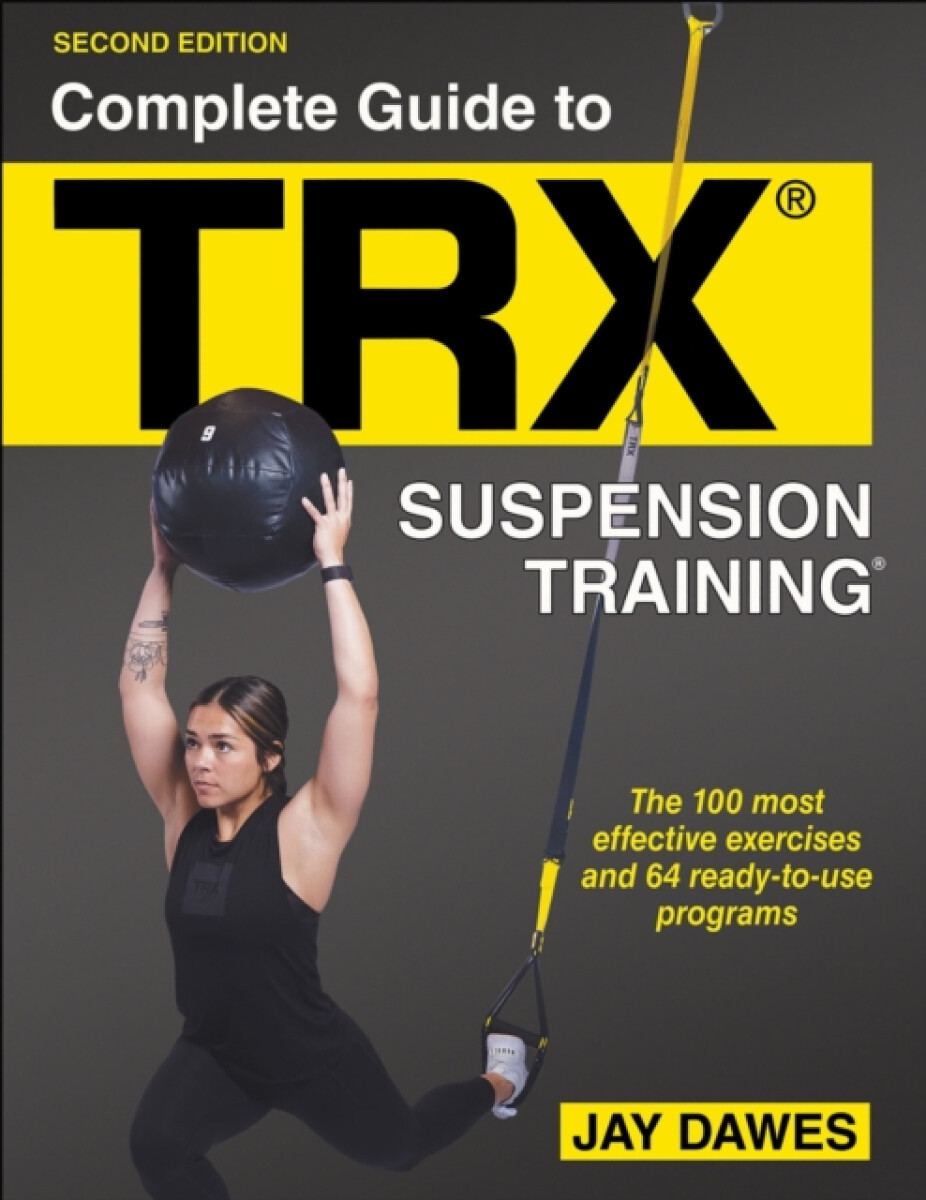 Kniha Complete Guide to TRX® Suspension Training®