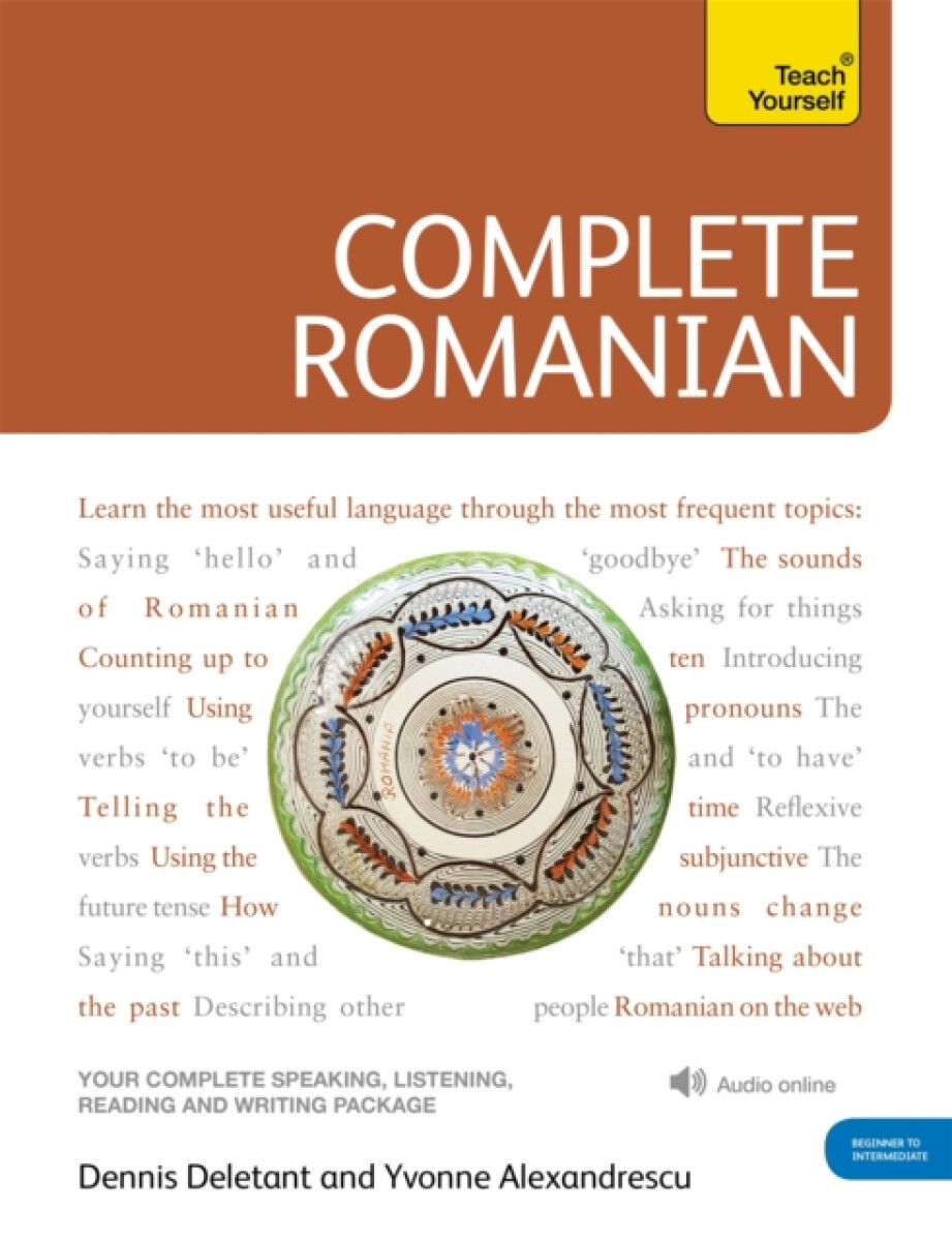 Kniha Complete Romanian Beginner to Intermediate Course