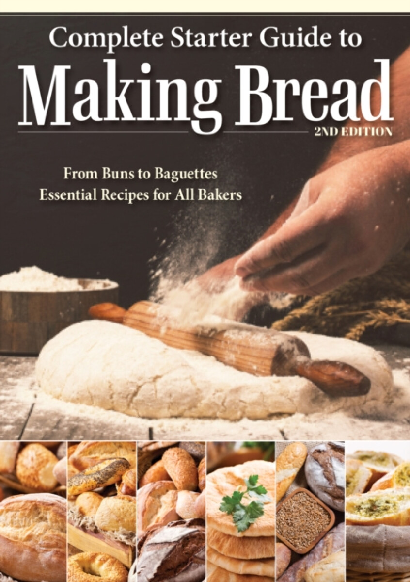 Kniha Complete Starter Guide to Making Bread