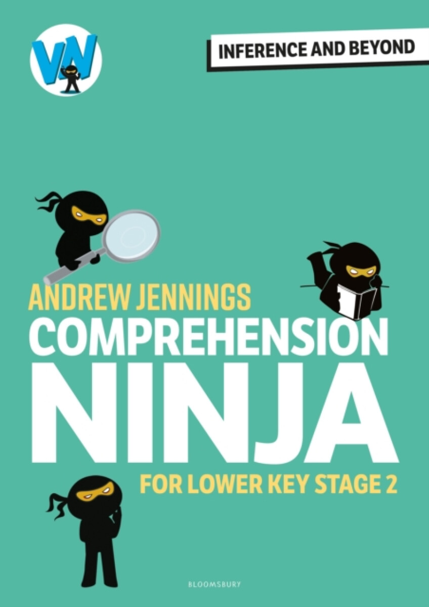 Kniha Comprehension Ninja: Inference and Beyond for Lower KS2