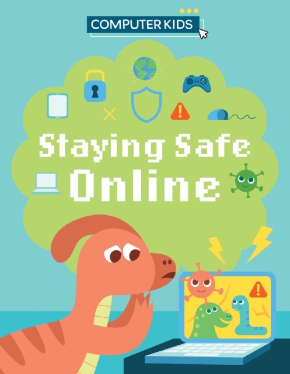 Kniha Computer Kids: Staying Safe Online