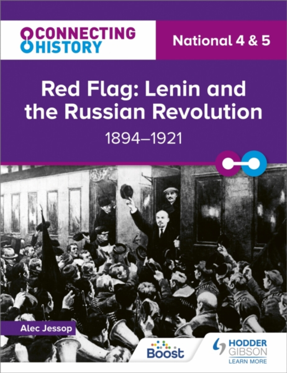 Kniha Connecting History: National 4 a 5 Red Flag: Lenin and the Russian Revolution, 1894–1921