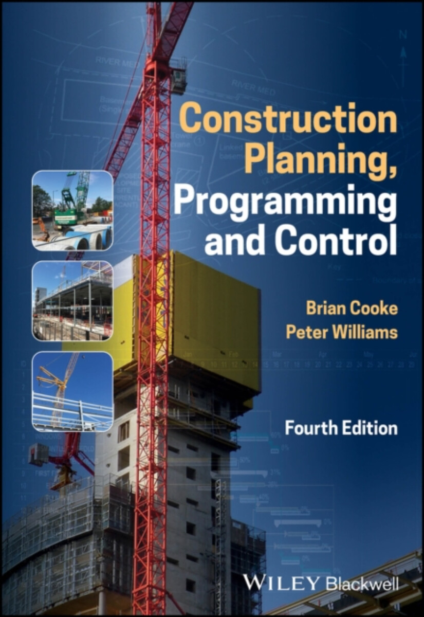 Construction Planning, Programming and Control - Peter J. Williams, Brian Cooke