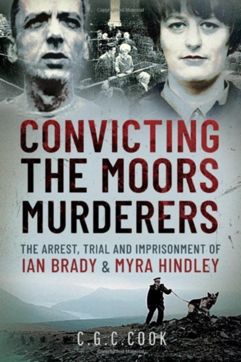 Kniha Convicting the Moors Murderers