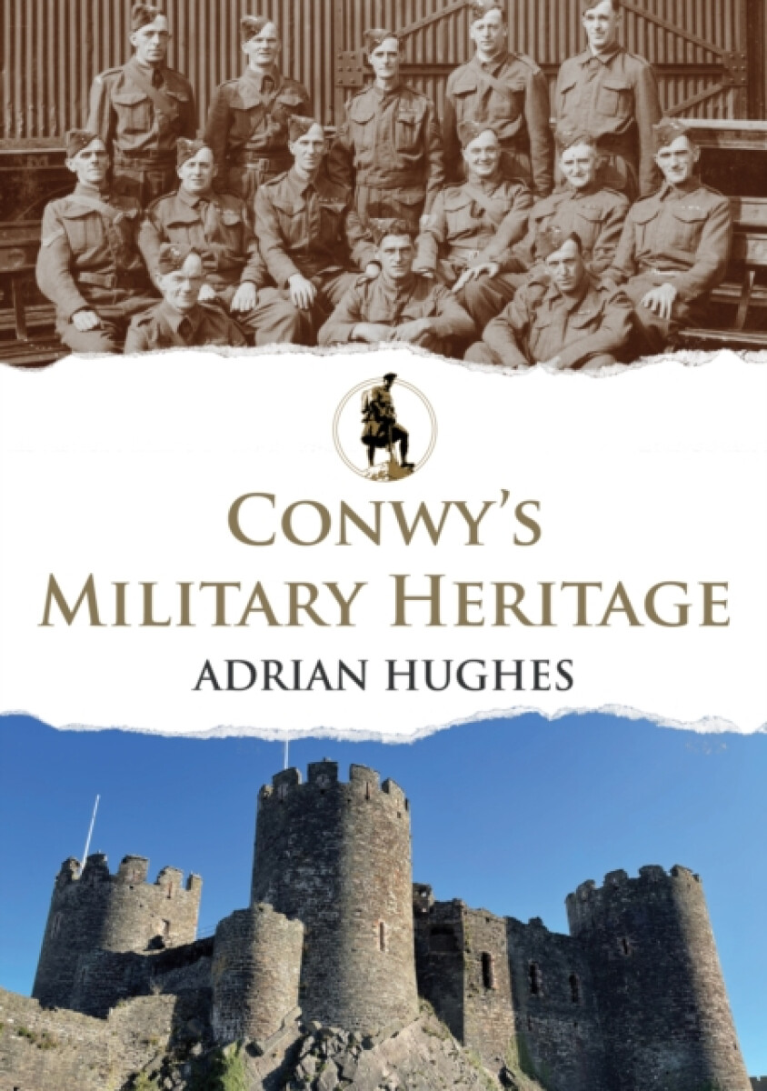 Kniha Conwy's Military Heritage