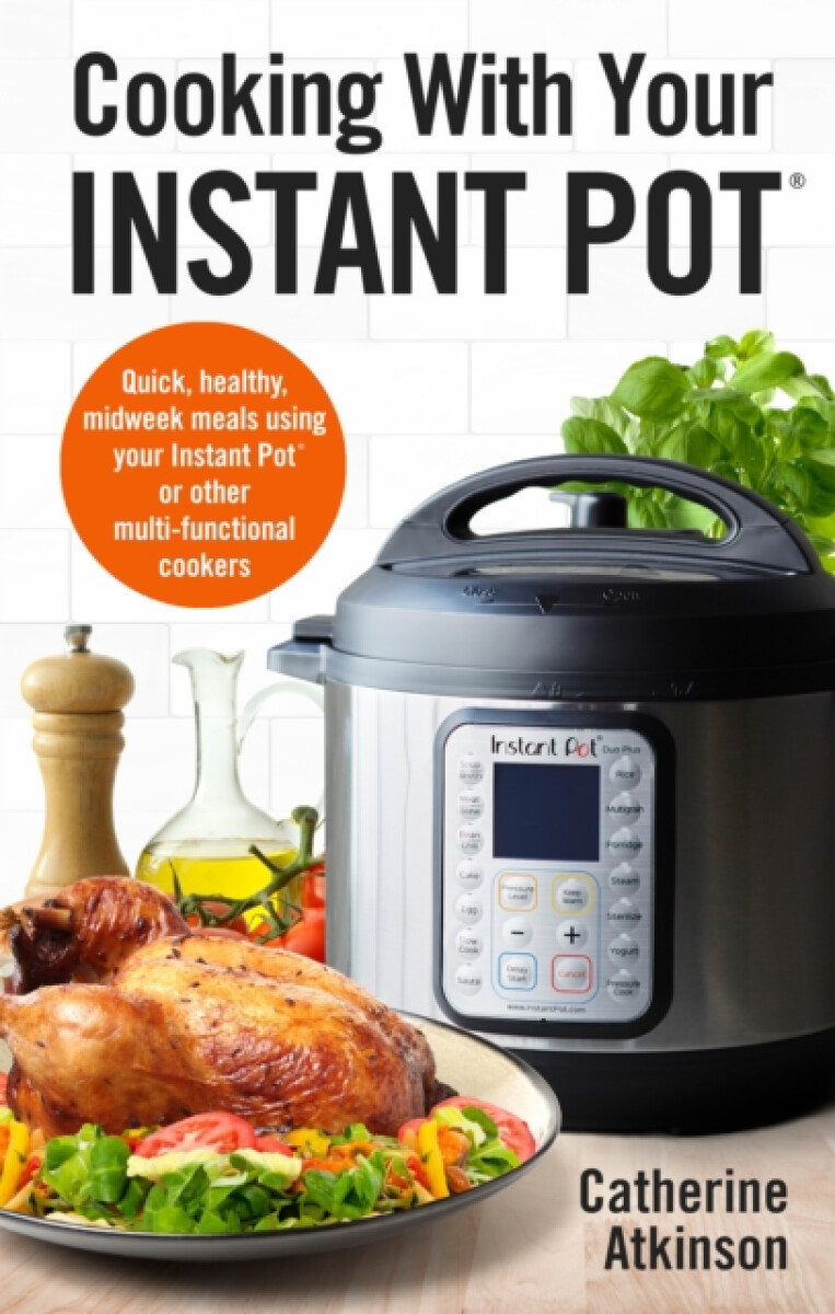 Kniha Cooking With Your Instant Pot
