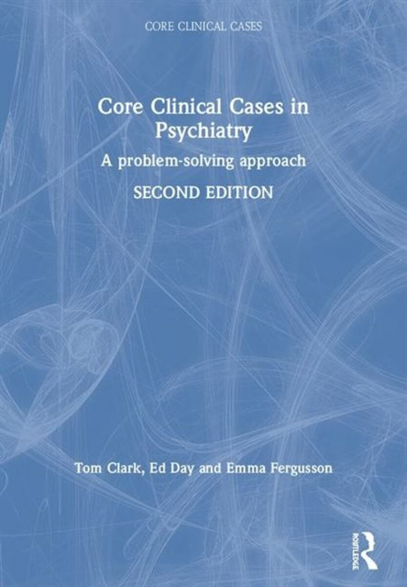 Kniha Core Clinical Cases in Psychiatry