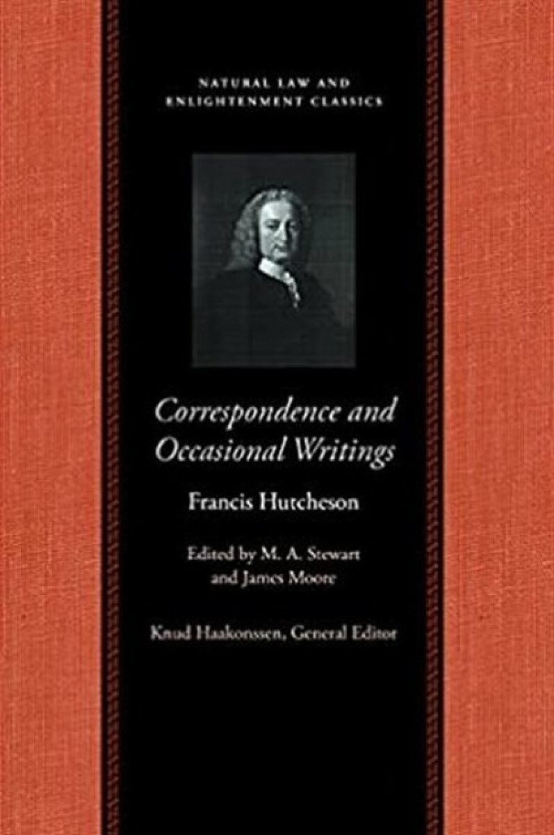 Kniha Correspondence a Occasional Writings of Francis Hutcheson
