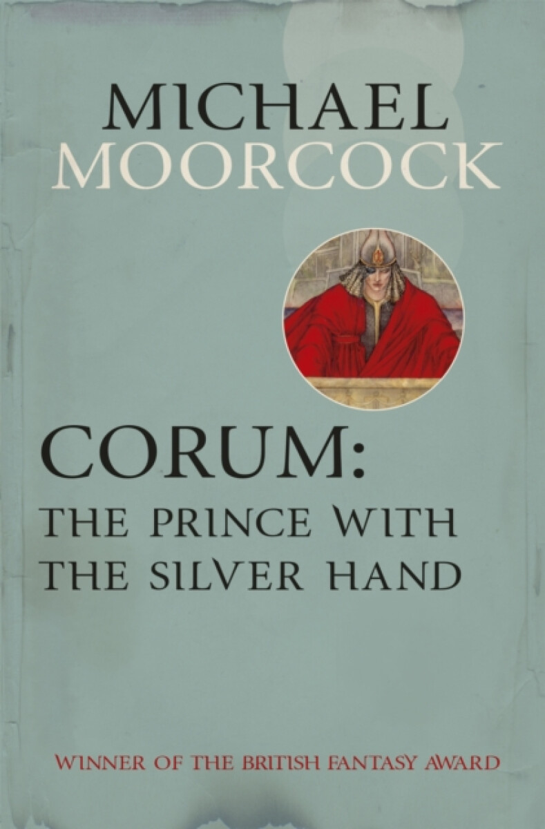 Kniha Corum: The Prince With the Silver Hand