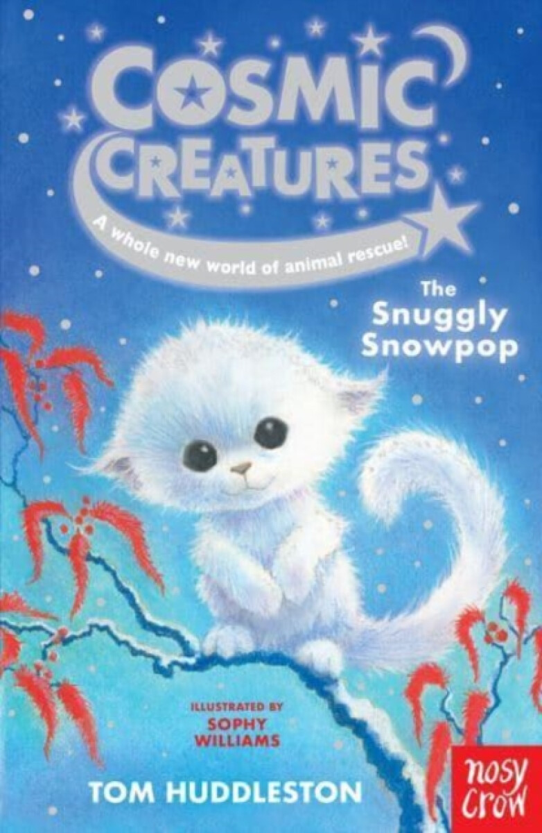 Kniha Cosmic Creatures: The Snuggly Snowpop