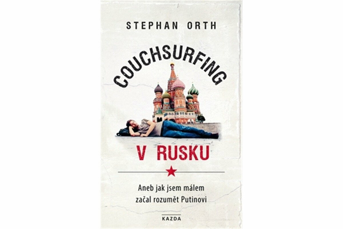 Couchsurfing v Rusku - Stephan Orth