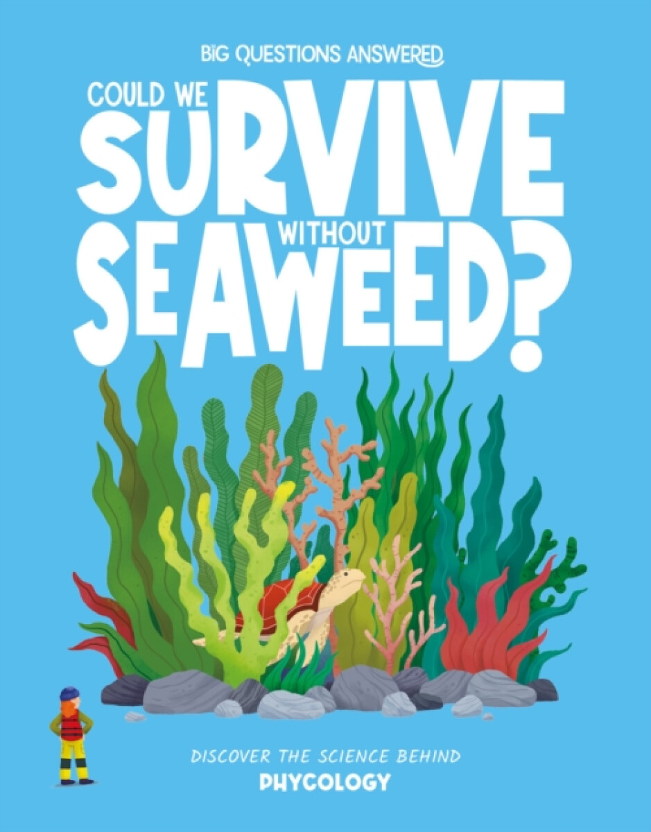 Kniha Could We Survive Without Seaweed?