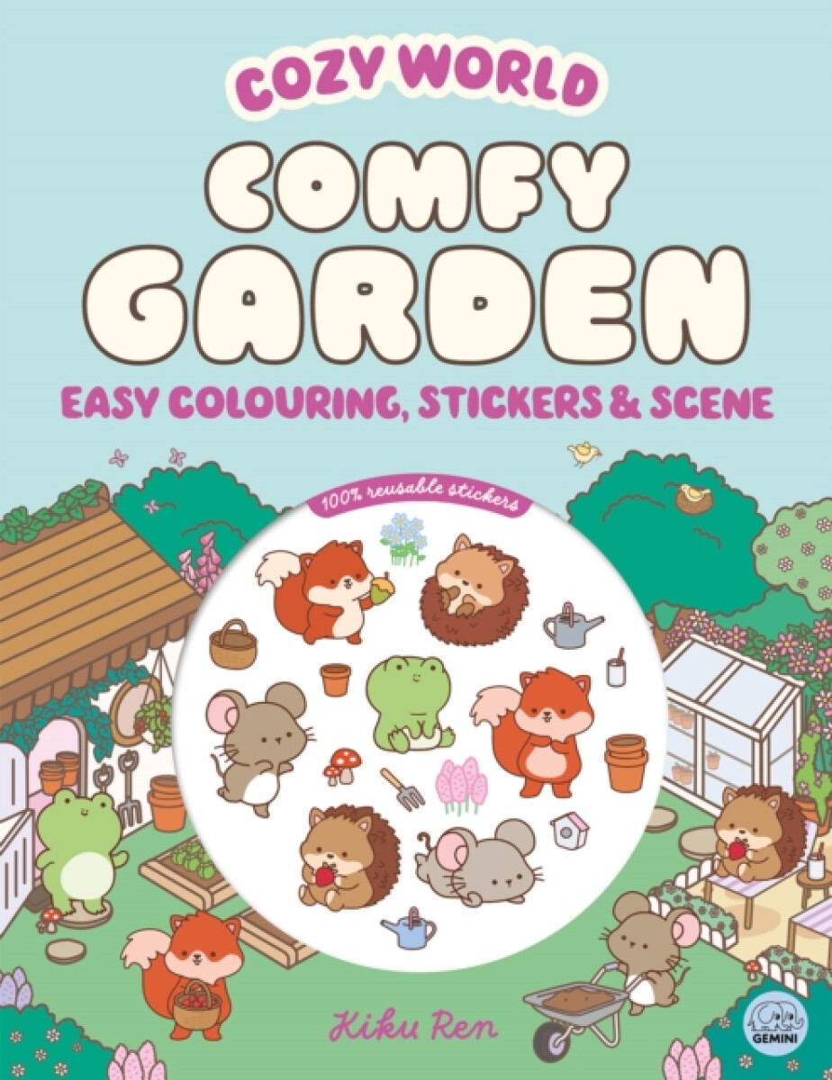 Kniha Cozy World Comfy Garden: Easy Colouring and Sticker Scene for Teens, Young Adults and Adults