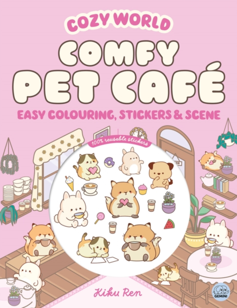 Kniha Cozy World Comfy Pet Cafe: Easy Colouring and Sticker Scene for Teens, Young Adults and Adults