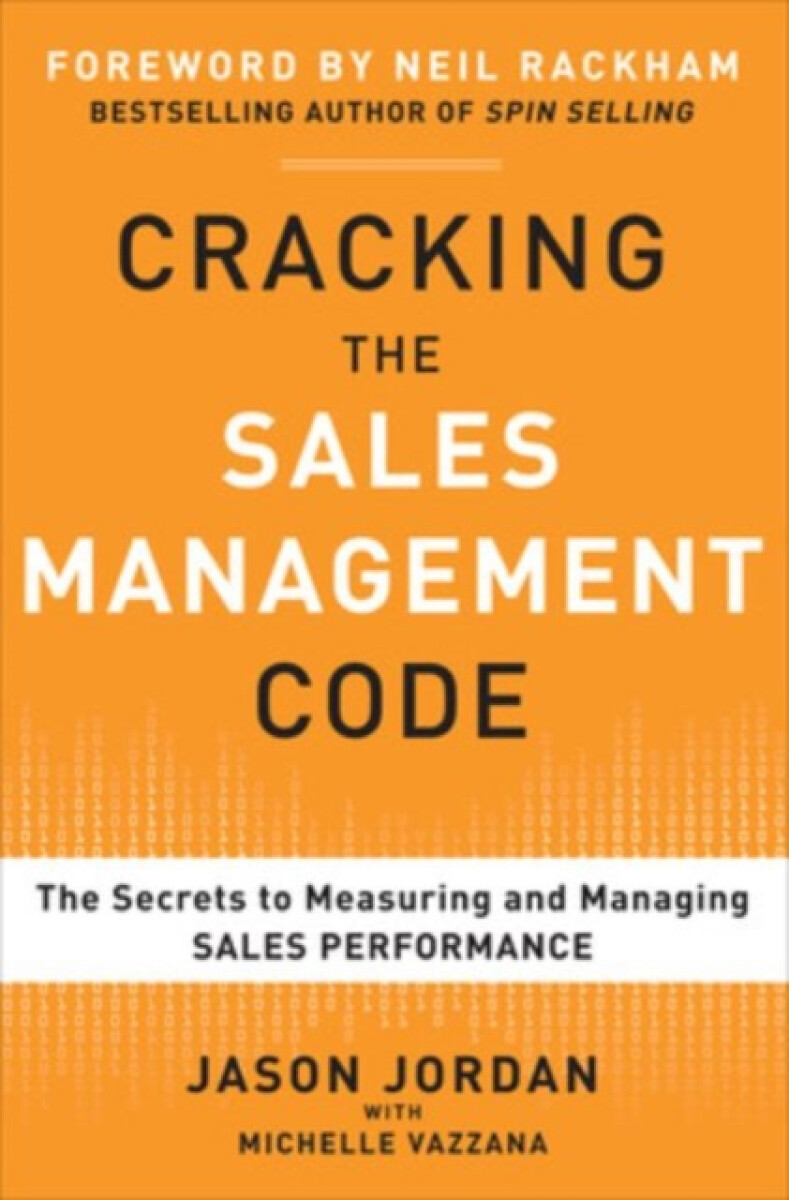 Kniha Cracking the Sales Management Code: The Secrets to Measuring and Managing Sales Performance