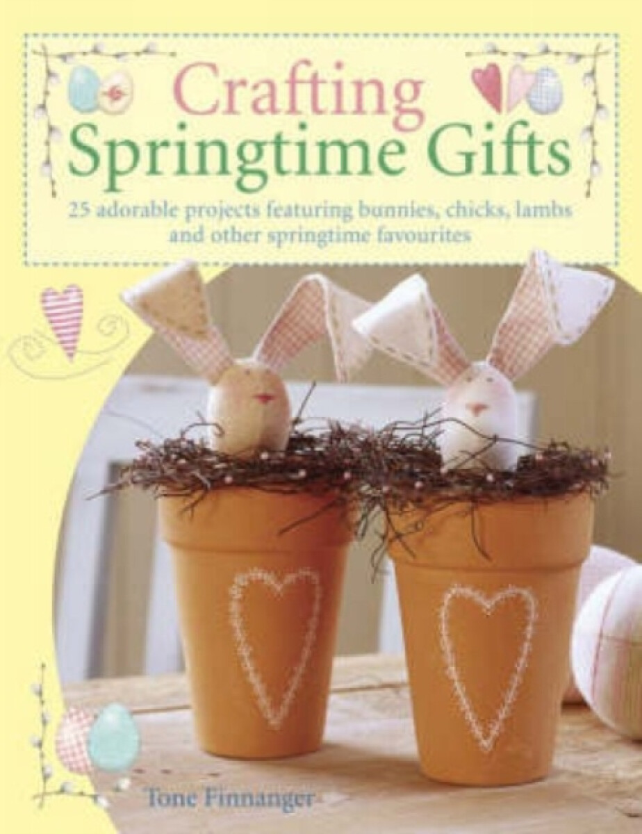 Kniha Crafting Springtime Gifts