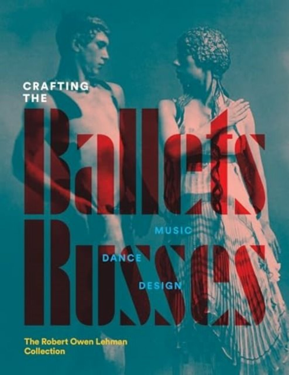 Kniha Crafting the Ballets Russes