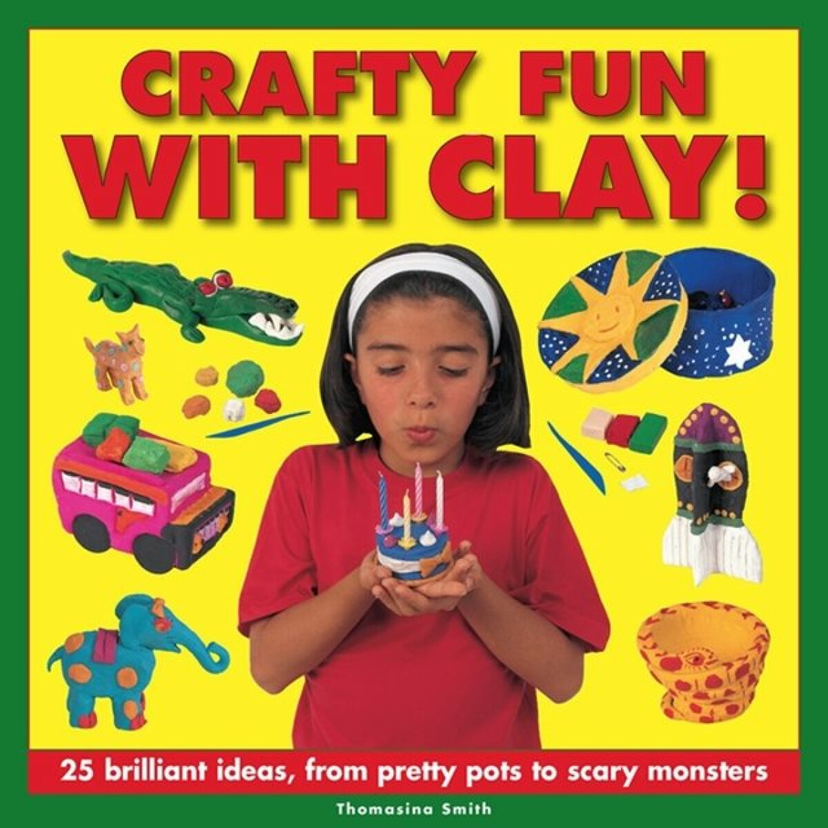 Kniha Crafty Fun With Clay!