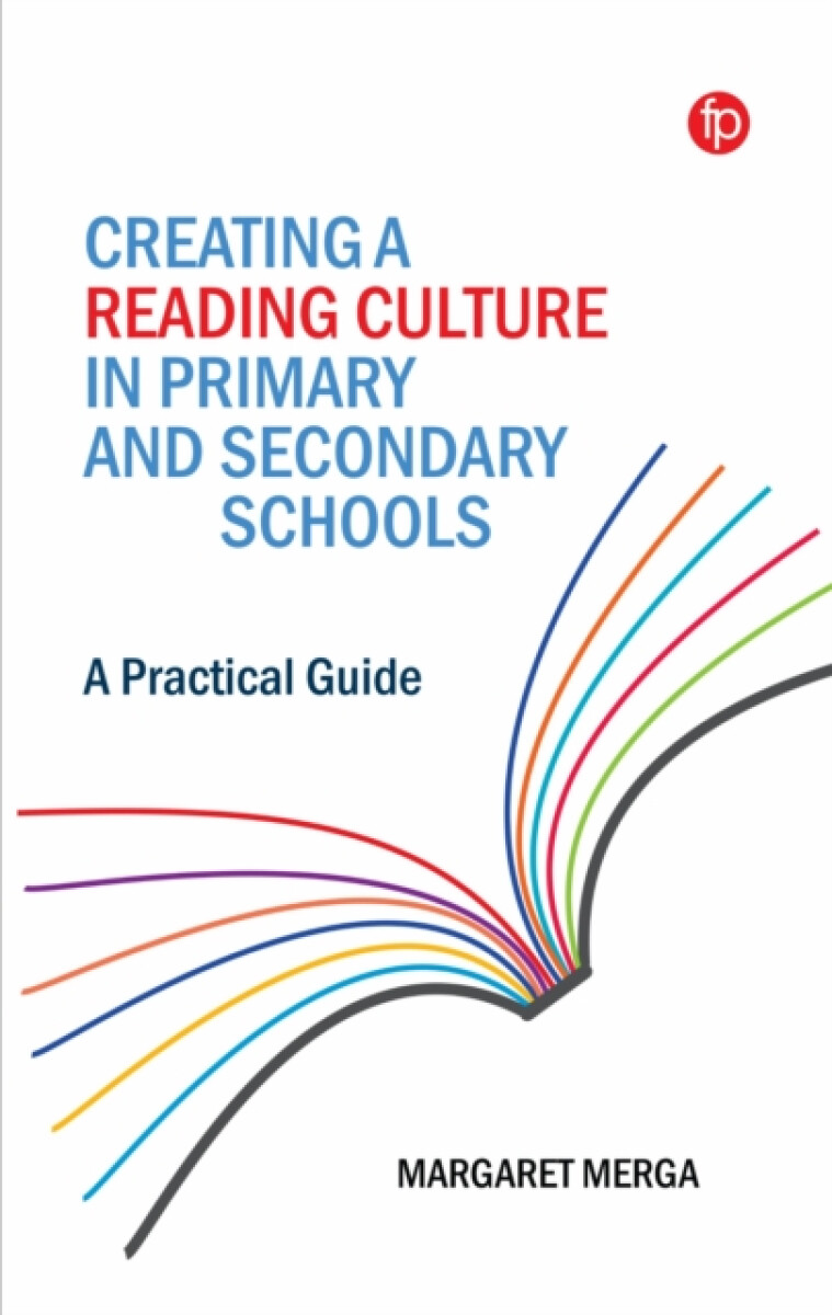 Kniha Creating a Reading Culture in Primary and Secondary Schools