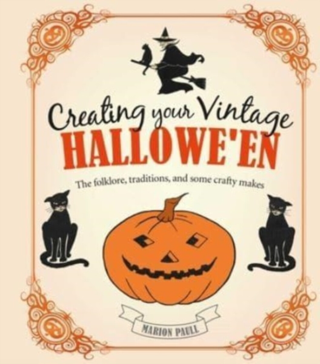Kniha Creating Your Vintage Hallowe'en