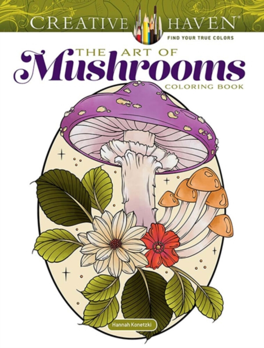 Kniha Creative Haven the Art of Mushrooms