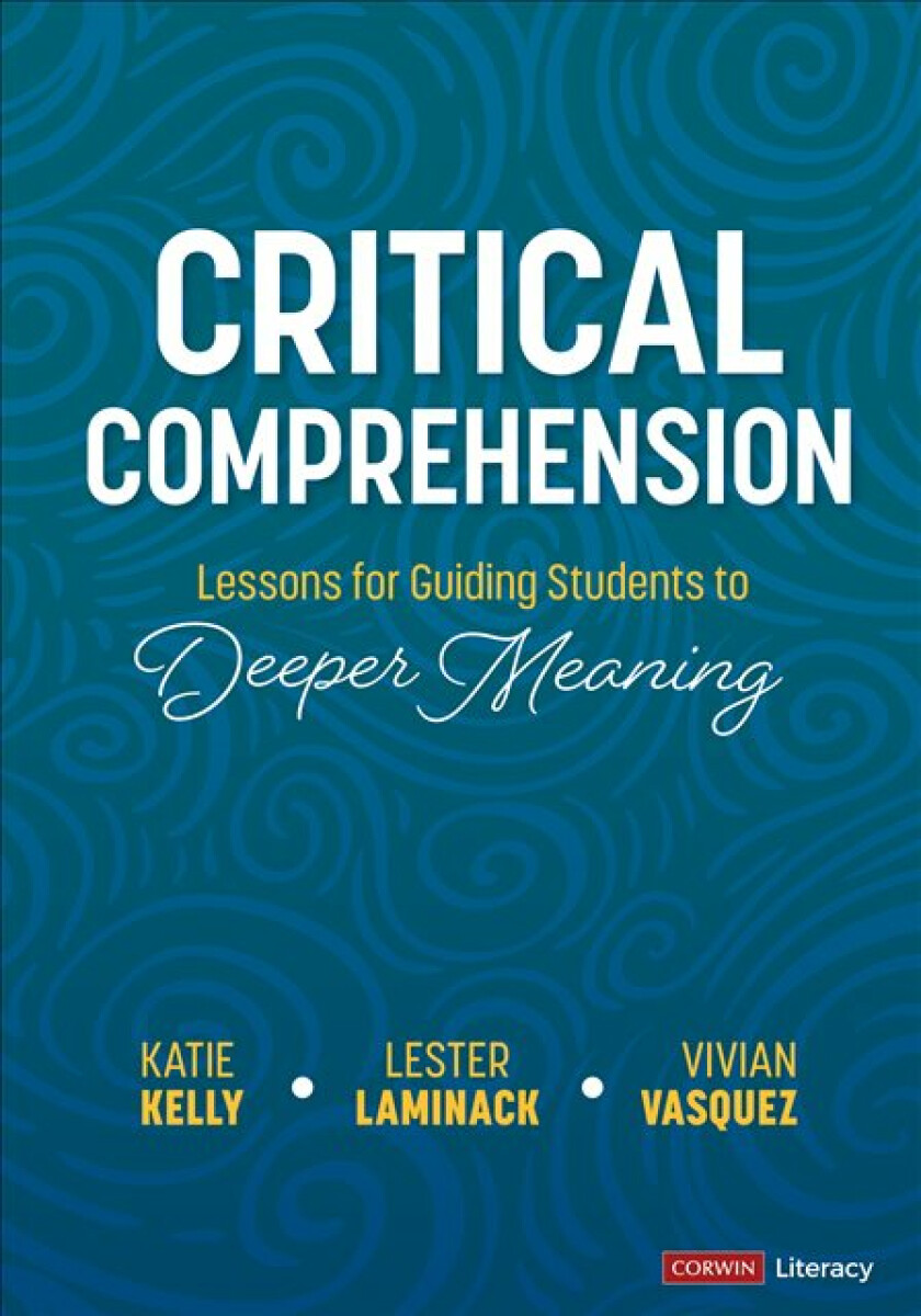 Kniha Critical Comprehension [Grades K-6]