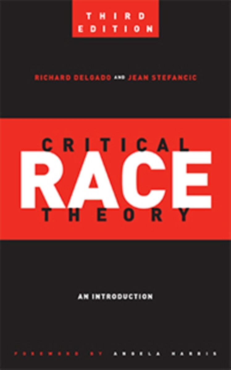 Kniha Critical Race Theory (Third Edition)